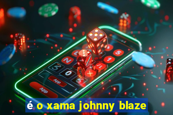 é o xama johnny blaze