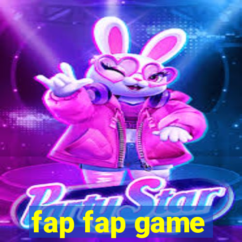 fap fap game