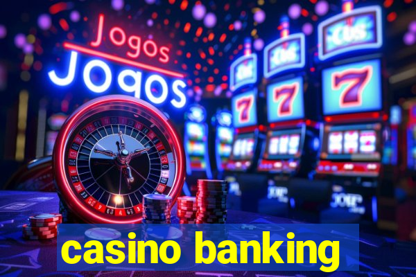 casino banking