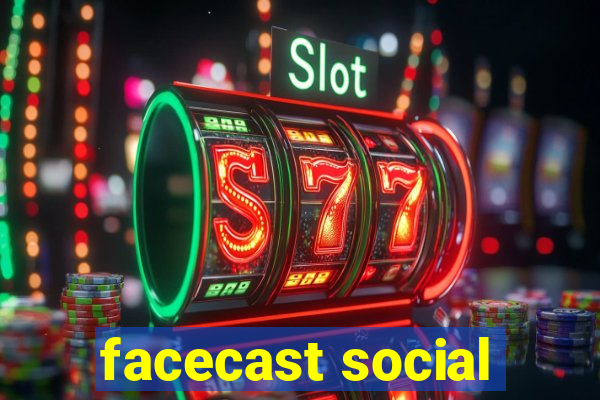 facecast social