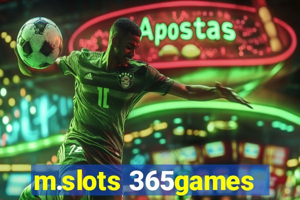 m.slots 365games