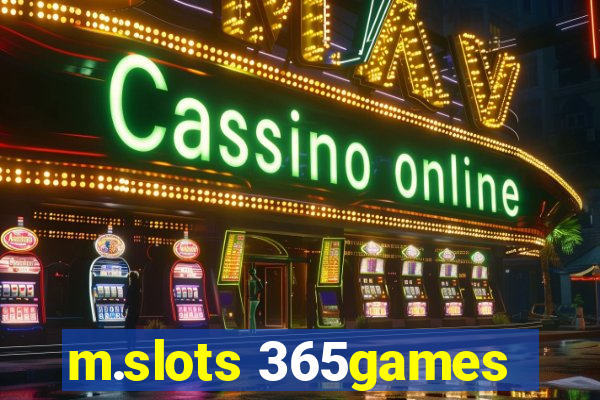 m.slots 365games