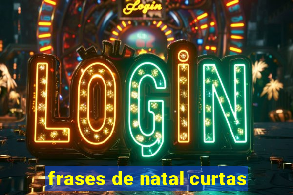 frases de natal curtas