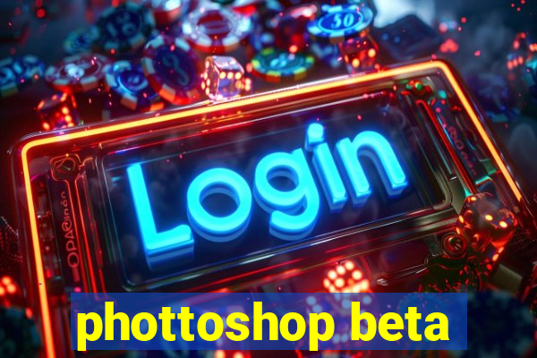 phottoshop beta