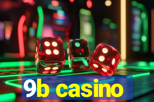 9b casino