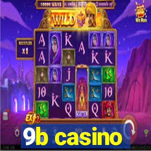 9b casino