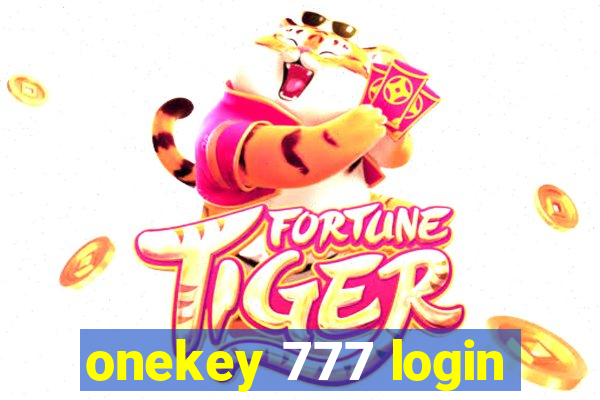 onekey 777 login