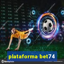 plataforma bet74