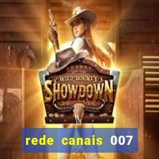 rede canais 007 cassino royale