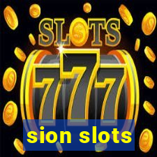 sion slots