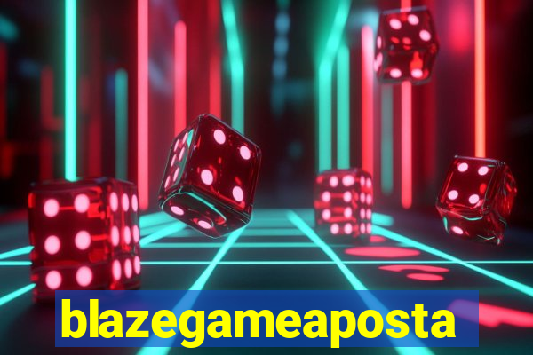 blazegameaposta