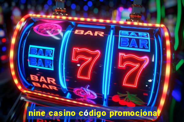 nine casino código promocional