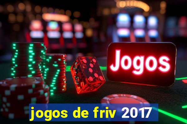 jogos de friv 2017