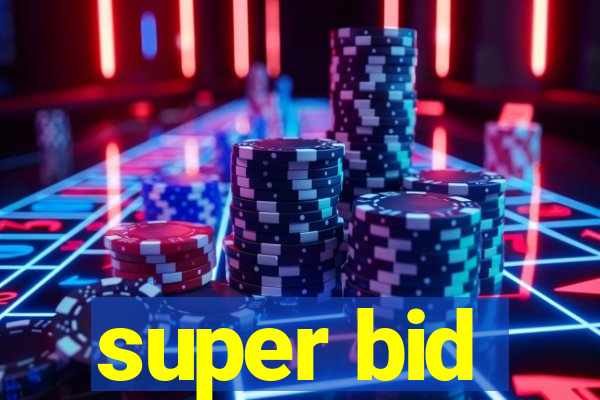 super bid