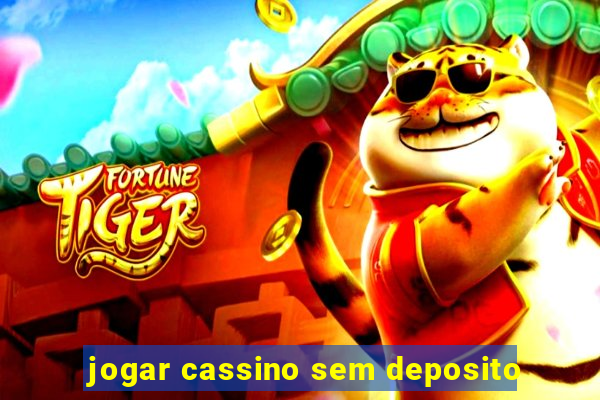 jogar cassino sem deposito