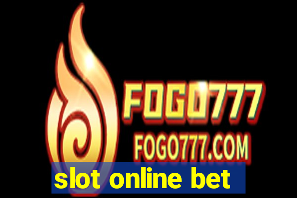 slot online bet