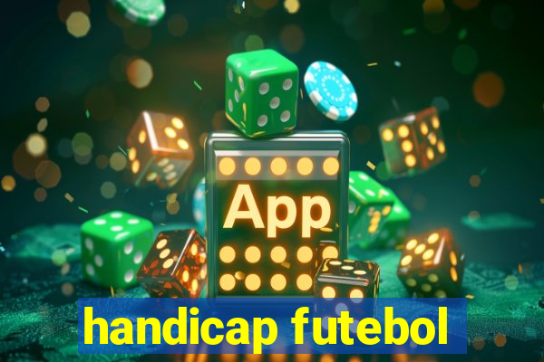 handicap futebol