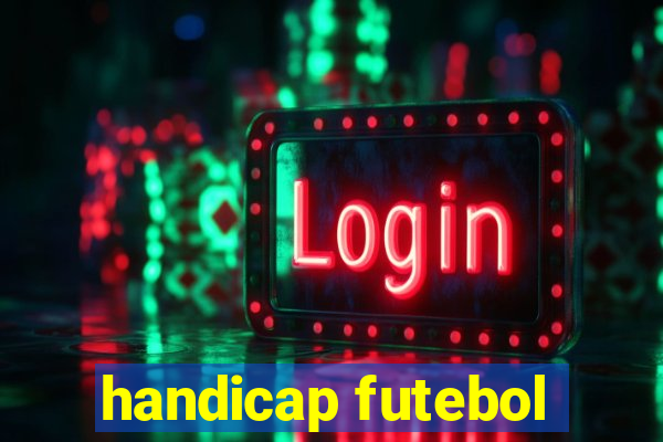 handicap futebol