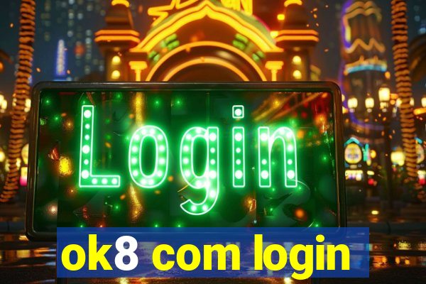 ok8 com login