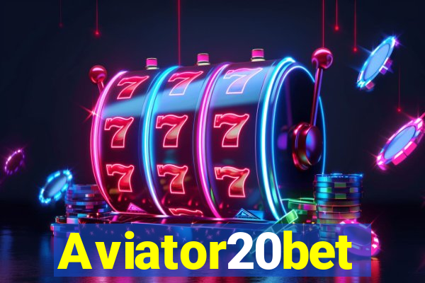 Aviator20bet