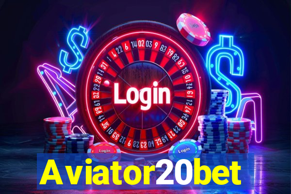 Aviator20bet