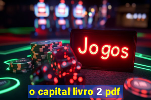 o capital livro 2 pdf