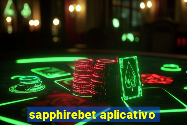 sapphirebet aplicativo