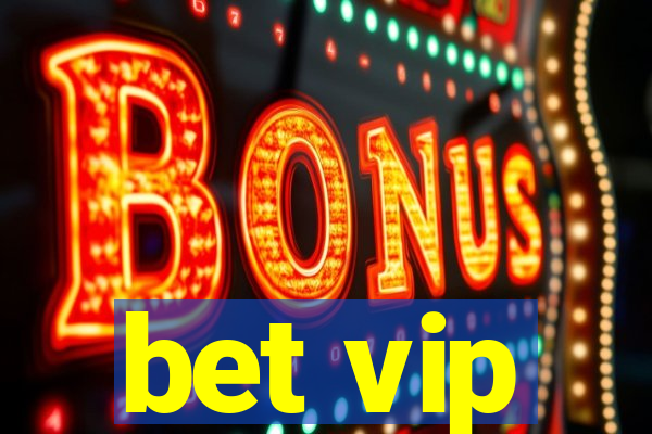 bet vip