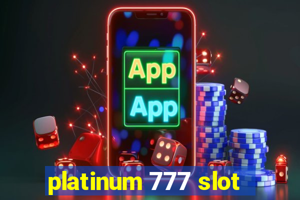 platinum 777 slot