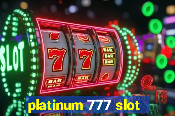 platinum 777 slot