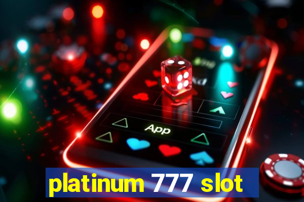 platinum 777 slot