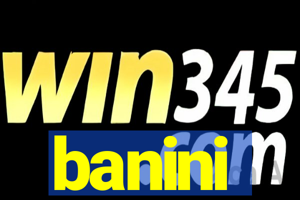 banini