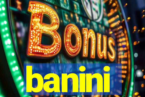 banini