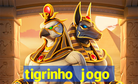 tigrinho jogo deposito minimo 1 real