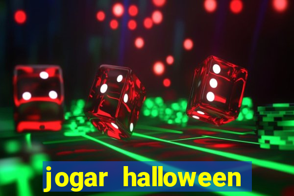 jogar halloween valendo dinheiro