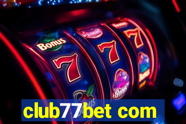 club77bet com