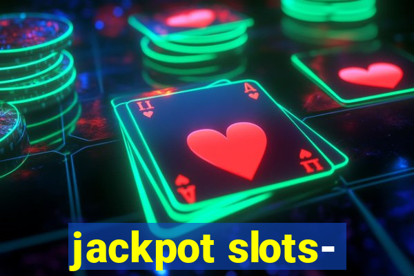 jackpot slots-