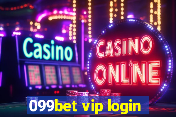 099bet vip login