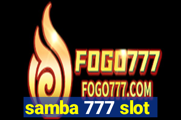 samba 777 slot