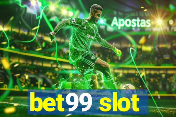 bet99 slot