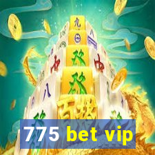 775 bet vip