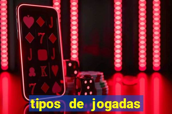 tipos de jogadas de poker