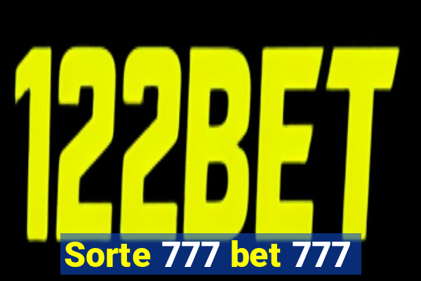 Sorte 777 bet 777