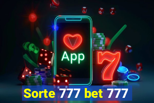 Sorte 777 bet 777