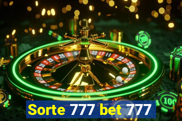 Sorte 777 bet 777