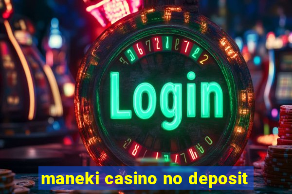 maneki casino no deposit