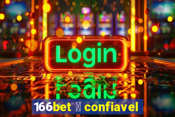 166bet 茅 confiavel