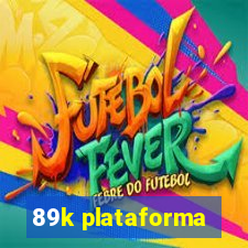 89k plataforma