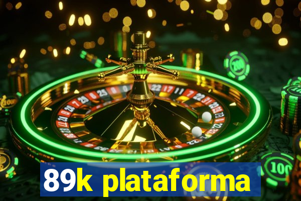 89k plataforma