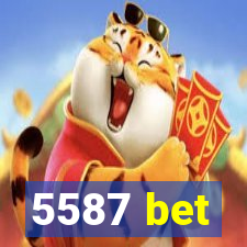 5587 bet